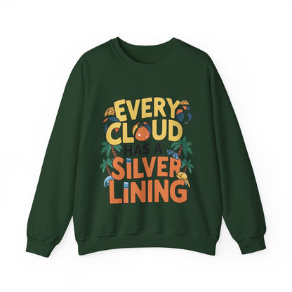 A sweatshirt  the phrase Every cloud has a silver lining