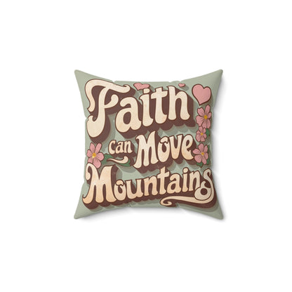 A delightful vintage-inspired pillow that exudes charm and romance. The phrase Faith can move mountains