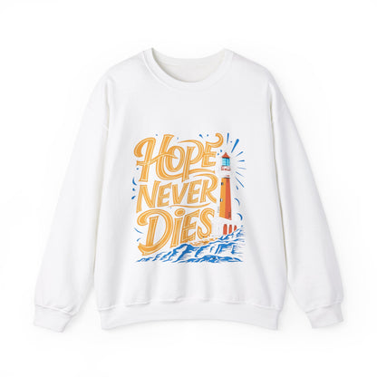 Beacon of Hope: 'Hope Dies' Sweatshirt"