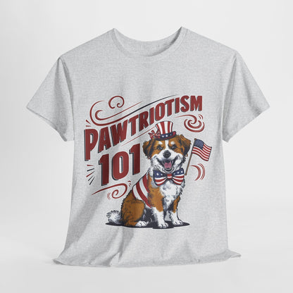 Pawtriotism 101 T-Shirt, 4th of July Shirt, Fourth of July Shirt, American Dog Mama Shirt, Patriotic Dog Mom Shirt, Independence Day